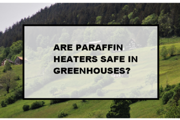 Paraffin heaters greenhouse